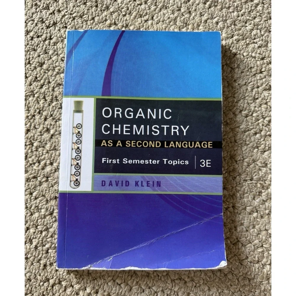 Organic Chemistry as a Second Language : First Semester Topics by David R. Klein